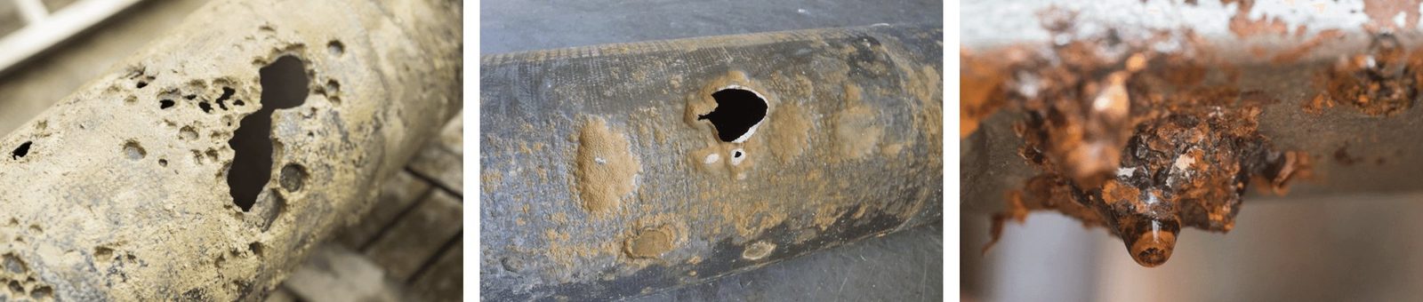 Three examples of corroded pipe: heavy pitting, a hole through the wall, and rust buildup dripping from the underside